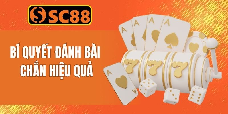 Bỏ túi các mẹo đánh bài Chắn trực tuyến